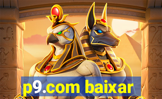 p9.com baixar